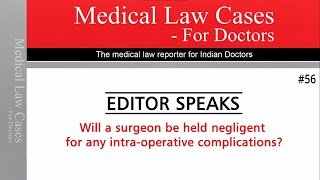 Medical Law Cases For Doctors | Editor Speaks Ep. 56 | MedLegal Learnings For Healthcare Providers