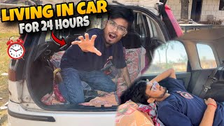 Living 24 Hours In My Car 🚗 Challenge | Will I Survive ? 😯