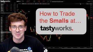 How to Trade Small Futures at tastyworks