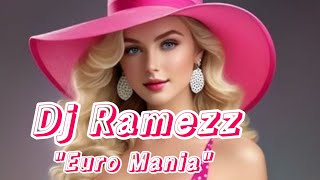 Dj Ramezz "Euro Mania" Vol.12 2023