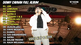 DENNY CAKNAN - LDR, LAMUNAN | FULL ALBUM TERBARU 2024 VIDEO KLIP & LIRIK