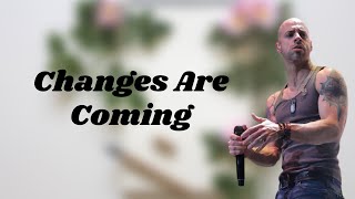 Daughtry - Changes Are Coming (Lyrics)