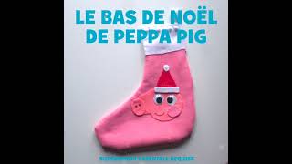 C'est le temps de s'amuser! Comment réaliser le bas de Noël de Peppa Pig