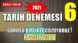 2021 KPSS-EKYS-YÖS 📌 2021 - Tarih Denemesi Çözüyoruz  6 🔴CANLI YAYIN