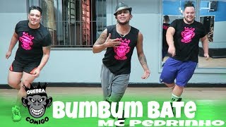 Bumbum Bate - MC Pedrinho - Tica Tica Bum COREOGRAFIA (Perera DJ)