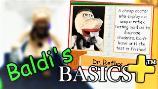 DR REFLEX?! | Baldi's Basics Plus #24