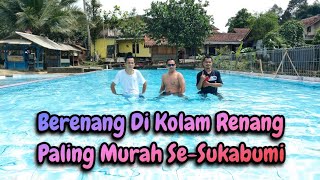 Serunya Berenang Di Kolam Renang Termurah Se-Sukabumi | Water Zen Cibuntu Tiket Masuk Hanya 3000/Org