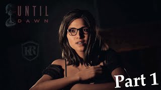 UNTIL DAWN: REMAKE Gameplay Walkthrough - Chapter 1 FULL GAME (PC 4K No Commentary)