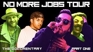 No More Jobs Tour - The Documentary Part 1/2 [USA]