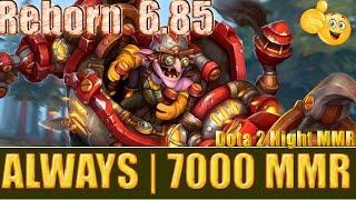 Dota 2 reborn 6 85  ALWAYS 7000 MMR Timbersaw Ranked Match Gameplay!