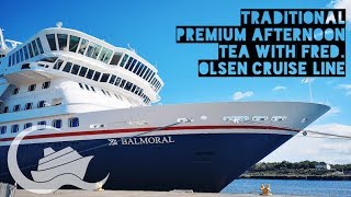 Traditional Premium Afternoon Tea with Fred. Olsen Cruise Lines