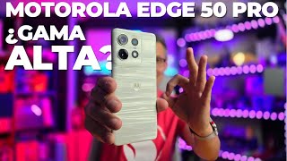 Reseña motorola edge 50 Pro | ¿Es un verdadero gama alta?