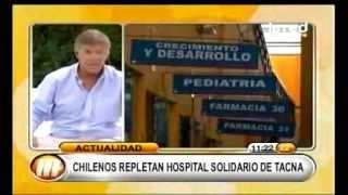 ReportajeTV: Arica Chile Tiene que Buscar Salud en Tacna Perú (parte1)