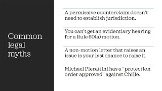 Common legal myths about counterclaim jurisdiction, evidentiary hearings, and non-motion letters.