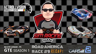 Actrollvision NA GTE League Project CARS 2 - Race 9 - Road America