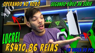 COMPRANDO UM PS5 OPERANDO COM MEU ROBÔ (SEGUNDO VÍDEO DA SÉRIE)