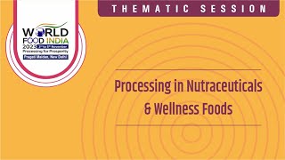 Processing in Nutraceuticals & Wellness Foods