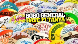 Bobo General - Have Fi Tanya (Two Year Old)