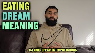 EATING IN DREAM - Islamic Dream Interpretations