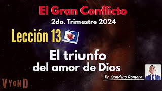 🔴Escuela Sabática 2024 - Lección 13 - El Triunfo del Amor de Dios