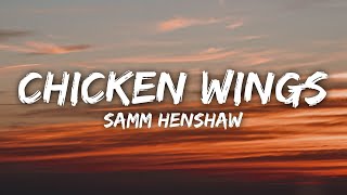 Samm Henshaw - Chicken Wings (Lyrics)