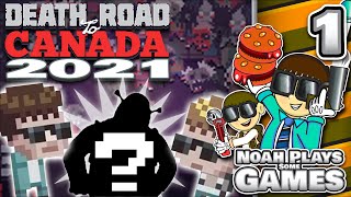 Anything can Happen! - Death Road to Canada 2021 - Part 1