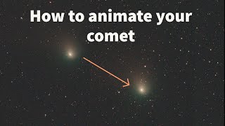 How to Make a Comet Timelapse in Siril