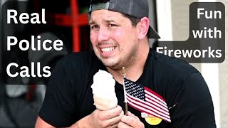 Real Police Calls | Fun with Fireworks