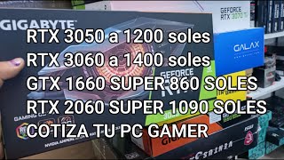 COTIZANDO PC GAMER Y GRAFICAS CYBERPLAZA