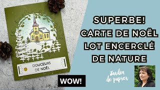 Carte de Noël Encerclé de nature - Stampin' Up!  #carterie #noel #scrapbooking #jardindepapier