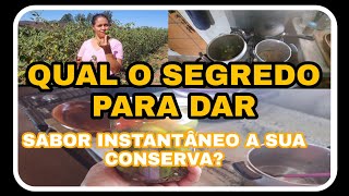 APRENDA O SEGREDO PARA DAR SABOR INSTANTÂNEO AS SUAS CONSERVAS//RECEITA DE ROSE NIPPASHI.