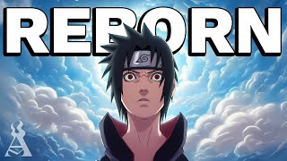 What If Sasuke Was Reborn With His Memories & Abilities? (Part 3)