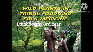 Wild plants Used by tribals as food #Ethnobotany Bsc.Botany #Tribalsfood @Bsc_Botany_and_Zoology