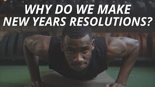 New Years Resolutions for 2023 - Why do we make them?