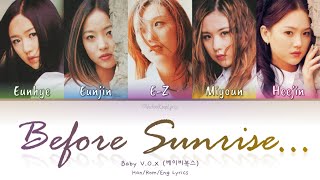 Baby V.O.X (베이비복스) Before Sunrise... - Han/Rom/Eng Lyrics (가사) [2000]