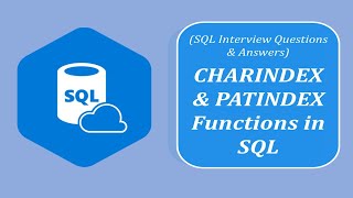 SQL Interview Question and Answers | CHARINDEX and PATINDEX in SQL