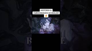 HISTORIA & CURIOSIDADES DE ISOLDE! 🔥 - REVERSE 1999 #shorts