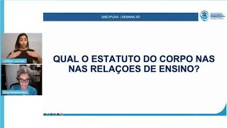 🔵Corpos nas relações de ensino  dialogando sobre significados, afetos e movimentos