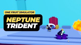 How to get Neptune Trident in One Fruit Simulator