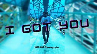 I Got You - Bazzi || MAD ANT Choreography || Dance Cover