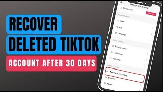 How to Recover Permanently Deleted TikTok Account After 30 Days (2023)