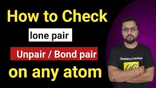 How to check Lone pair | Unpair bond | Bond pair electron in an atom