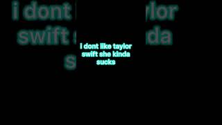 IT is my opinion just scroll if ur a swiftie