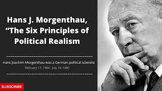 Hans J Morgenthau Six Principles Of Realism | Morgenthau On Political Morality | Quotes