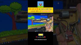 Youtuber Việt Nam chế tạo thành công khẩu súng bắn vịt của Nintendo #khoahocvui