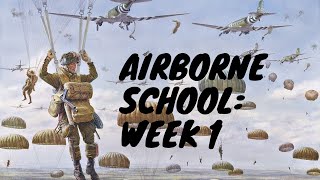 AIRBORNE SCHOOL: Week 1 (Ground Week)