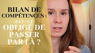 BILAN DE COMPÉTENCES : OBLIGÉ ?