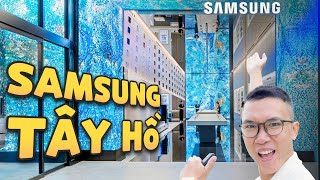 Đột nhập cửa hàng Samsung West Lake hoành tráng nhất Hà Nội, phát hiện nhiều thứ muốn mua cũng khó