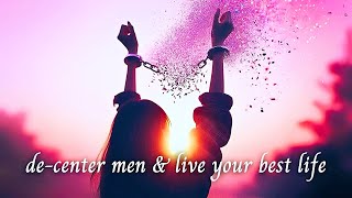 Decentering Men RAMPAGE Affirmations! Meditation Subliminal + Supraliminal + Visual