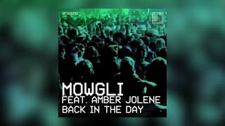 Mowgli feat. Amber Jolene - Back In The Day [Official Music Video]